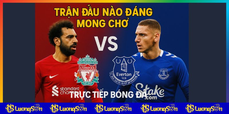 Trực tiếp bóng đá các trận độc quyền từ luongsontv